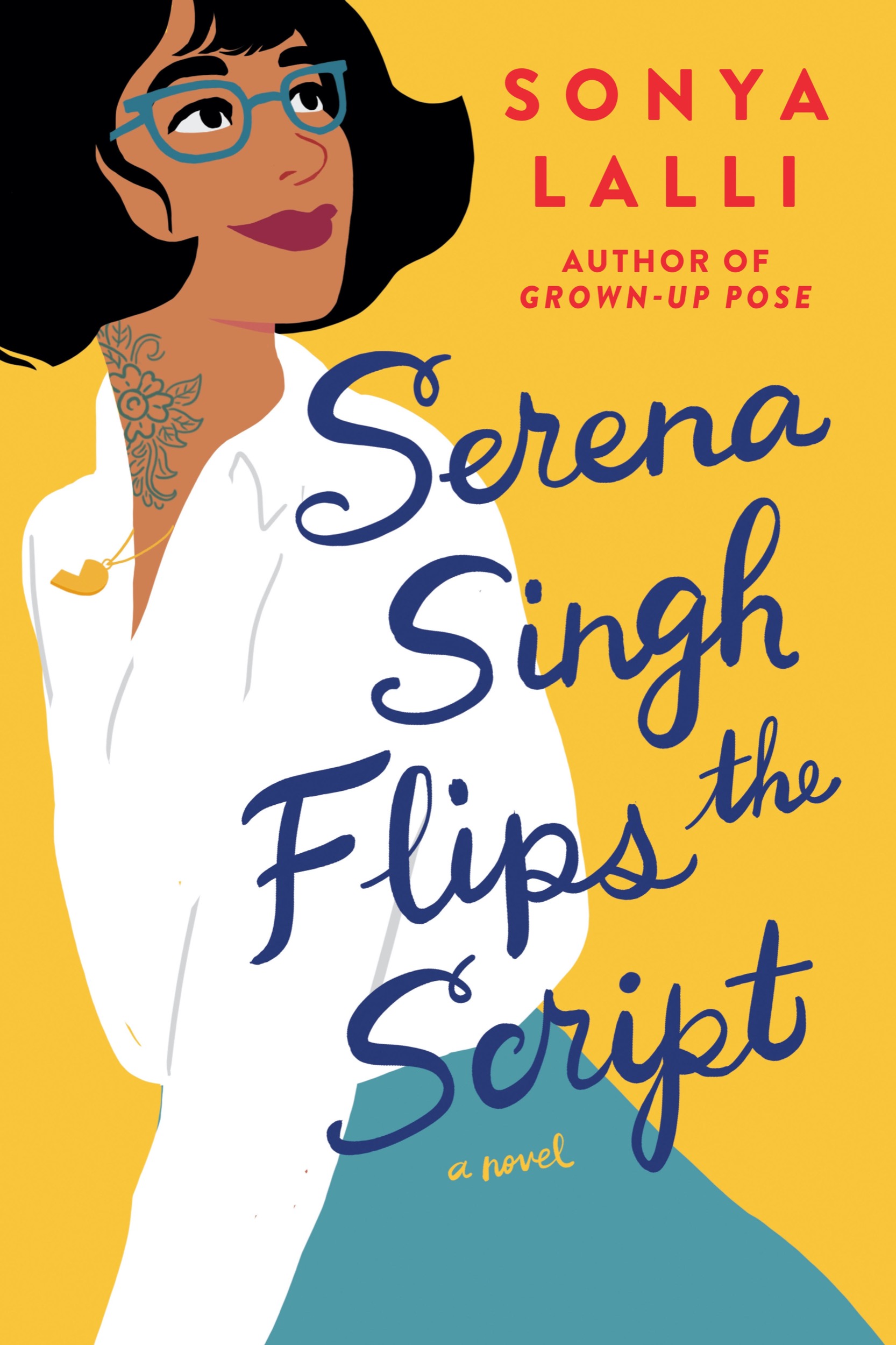 Cover image of Serena Singh Flips the Script, a novel by Sonya Lalli