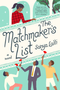 The Matchmaker's List by Sonya Lalli