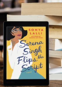 Serena Singh Flips the Script by Sonya Lalli